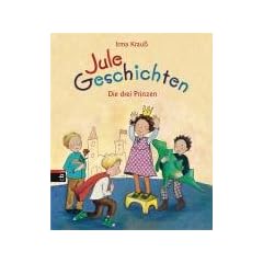 Jule-Geschichten - Die drei Prinzen