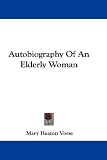 Autobiography Of An Elderly Woman