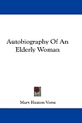 Autobiography Of An Elderly Woman
