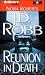 Reunion in Death (Abridged, In Death Series # 14)
