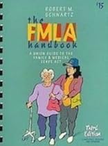 The FMLA Handbook: A Union Guide to the Family Medical Leave Act