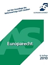 Europarecht: 15 F&auml;lle. Auf der Grundlage des Reformvertrags nach Lissabon