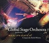 Music You Heard at Cirque Du Soleil Shows