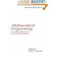 Mathematical Programming for Operations Researchers and Computer Scientists (Industrial Engineering: A Series of... by Holzman