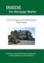 Inside the Mortgage Market (Inside the Mortgage Market: Tips for Buying and Refinancing Real Estate, Volume 1, Volume 1)