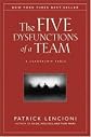 The Five Dysfunctions of a Team: A Leadership Fable (J-B Lencioni Series) 1st (first) edition