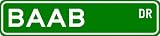 BAAB Street Sign ~ Personalized Family Lastname Sign ~ Gameroom, Basement, Garage Sign Novelty** ALUMINUM