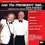 Music : And the President Said...