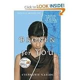 Broken for You 1st (first) edition Text Only