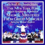 The New York Pops: Magical Melodies From Great Musicals (Worlds Most Beautiful Melodies From Readers Digest)