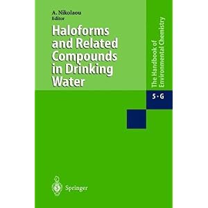 【クリックで詳細表示】Haloforms and Related Compounds in Dringing Water (Handbook of Environmental Chemistry) [ハードカバー]
