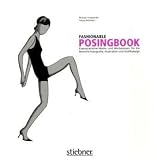 Zoom Produkt-Bild: Fashionable Posingbook: Exemplarische Mode- und Werbeposen f&uuml;r die Bereiche Fotografie, Illustration und Grafikdesign