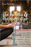 Buddha & the Borderline by Kiera Van Gelder
