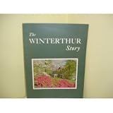 The Winterthur Story : The Henry Francis Du Pont Winterthur Museum