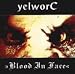 Anklicken zum Vergrößeren: Yelworc - Blood in Face (Audio CD)