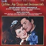 GOLDEN AGE SONGS AND INSTRUMENTALS: KORNGOLD AND STEINER [Soundtrack]