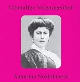 Lebendige Vergangenheit: Antonia Nezhdanova