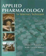 Applied Pharmacology for Veterinary Technicians, 4TH EDITION