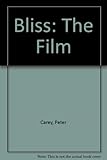 Bliss : the film