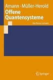 Offene Quantensysteme: Die Primas Lectures (Springer-Lehrbuch) (German Edition)