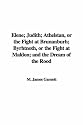 Elene; Judith; Athelstan, or the Fight at Brunanburh; Byrhtnoth, or the Fight at Maldon; and the Dream of the Rood