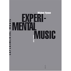 Experimental Music : Cage et au-del�