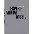 Experimental Music : Cage et au-del�