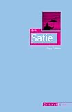 Erik Satie (Critical Lives) Erik Satie (Critical Lives)