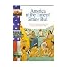 Sitting Bull: The Story of Our Nation from Coast to Coast, from 1840 to 1890 (America in the Time Of...)