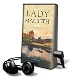 Lady Macbeth: A Novel