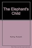 The elephant's child