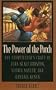 The Power of the Porch: The Storyteller's Craft in Zora Neale Hurston, Gloria Naylor, and Randall Kenan (Mercer University Lamar Memorial Lectures)