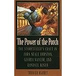 The Power of the Porch: The Storyteller's Craft in Zora Neale Hurston, Gloria Naylor, and Randall Kenan (Mercer University Lamar Memorial Lectures) book cover