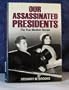 Our Assassinated Presidents: The True Medical Stories