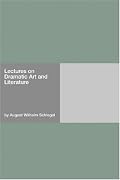 Lectures on Dramatic Art and Literature