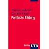 Politische Bildung: Geschichte - Modelle - Praxisbeispiele