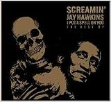 I Put a Spell on You: The Best of Screamin' Jay Hawkins