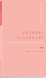 Journal Culinaire 2 - Wissenschaft und Kultur des Essens - Ralf Bell, Ulrike Fokken, Ulrike Gonder, Elisabeth Hartung, Barbara H&auml;usler, Vincent Klink, Walter Pamminger, Michael Philipp, Isabel P&ouml;hlmann, Barbara R&auml;derscheidt, Andreas Sch&auml;fler, Walter Sch&uuml;bler, Nicolai Worm, Martin Wurzer-Berger, Thomas Vilgis