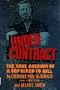 Under Contract: The True Account of a Cop Hired to Kill