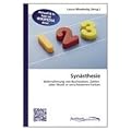 Syn�sthesie: Wahrnehmung von Buchstaben, Zahlen oder Musik in verschiedenen Farben