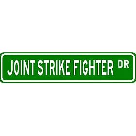 JOINT STRIKE FIGHTER Street Sign ~ Custom Aluminum Street Signs