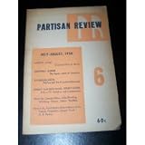 Partisan Review: July - August 1950, Vol. 17 #6 (Crossing Paris, The Erotic Myth of America, Politics and French Intellectuals, Either/Or: Religion and Communism, Poems, and Reviews) (XVII)