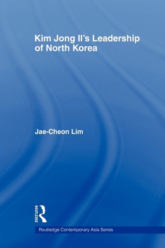 Kim Jong Il's Leadership of North Korea (Routledge 