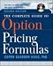 The Complete Guide to Option Pricing Formulas