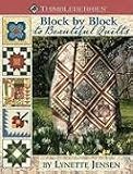 Thimbleberries Block by Block to Beautiful Quilts: More Than 50 Quilt Blocks and 20 Quilt Projects