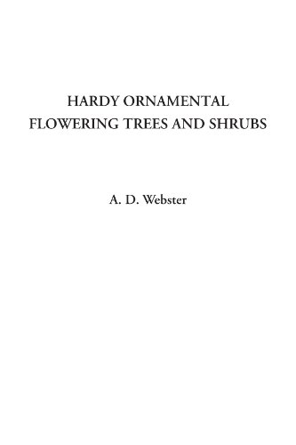 Hardy Ornamental Flowering Trees and Shrubs1414299672