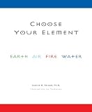 cover of Choose Your Element - Earth, Air, Fire, Water (4 books /slip case)