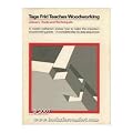 Tage Frid Teaches Woodworking: Joinery - Tools and Techniques Bk. 1