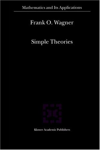 Simple Theories (Mathematics and Its Applications)