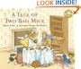 A Tale of Two Bad Mice (Rabbit Ears: A Classic Tale (Spotlight))
